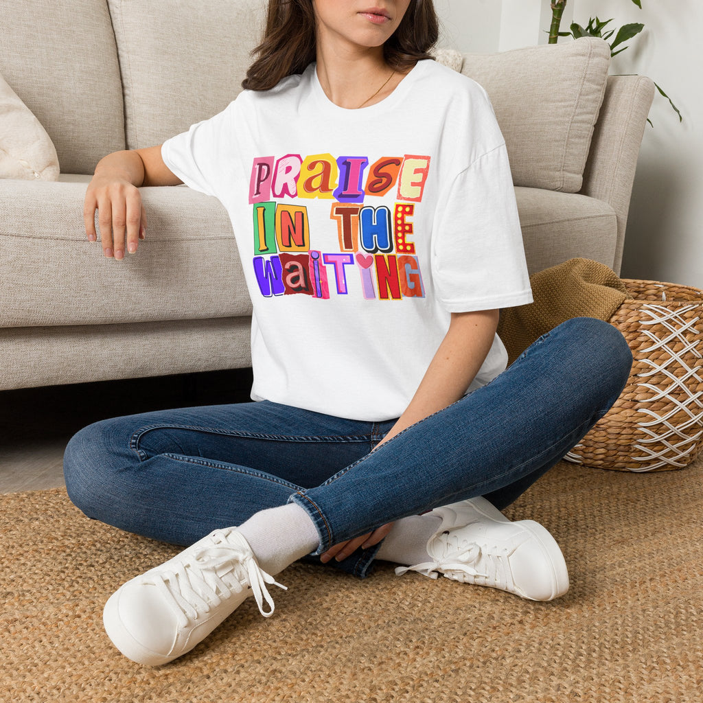 T-Shirt — "Praise in the Waiting" Colorful Inspirational Graphic Tee