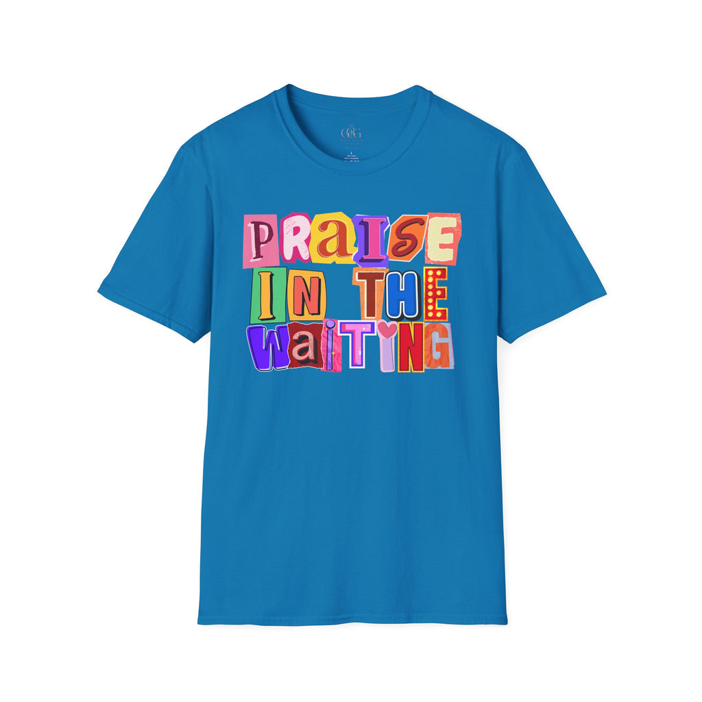 T-Shirt — "Praise in the Waiting" Colorful Inspirational Graphic Tee