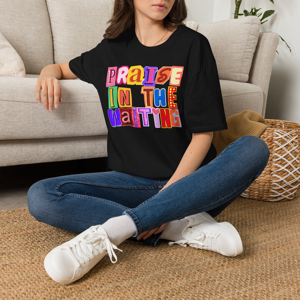 T-Shirt — "Praise in the Waiting" Colorful Inspirational Graphic Tee